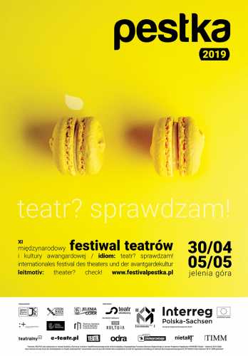 Zrobicie co zechce – XI Międzynarodowy Festiwal Teatrów i Kultury Awangardowej – Pestka 2019