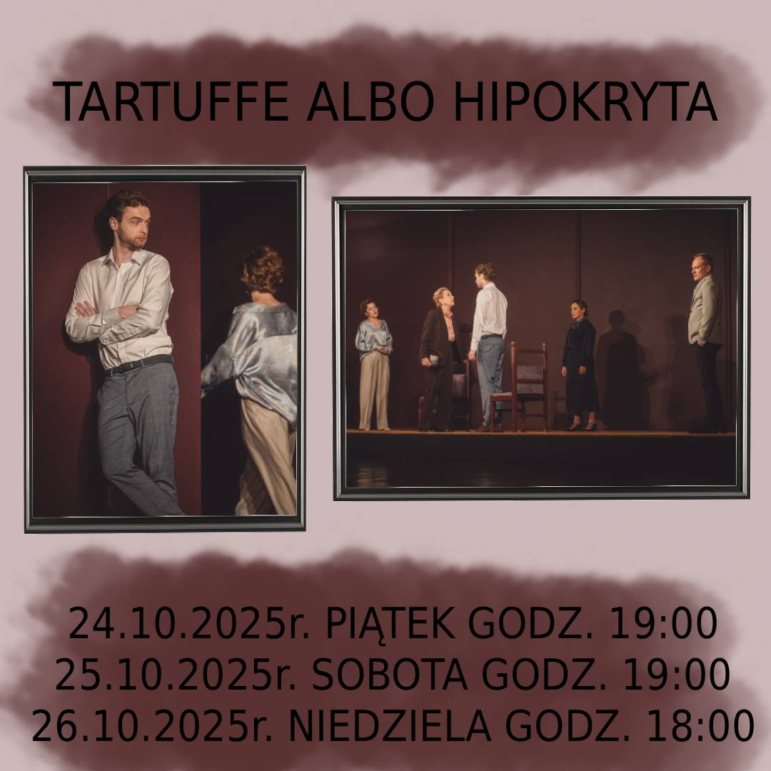 „Tartuffe albo hipokryta” na weekend w teatrze!